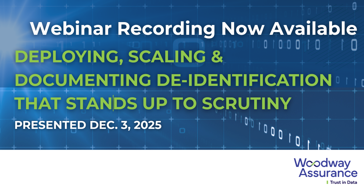 Webinar: Deploying, Scaling and Documenting De-identification that Stands Up to Scrutiny (Recording)